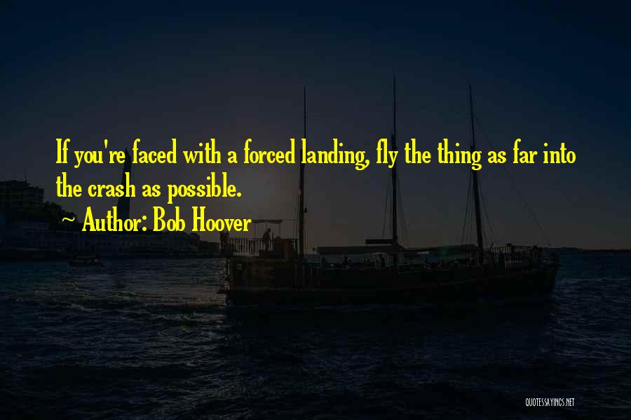 Flying Aviation Quotes By Bob Hoover