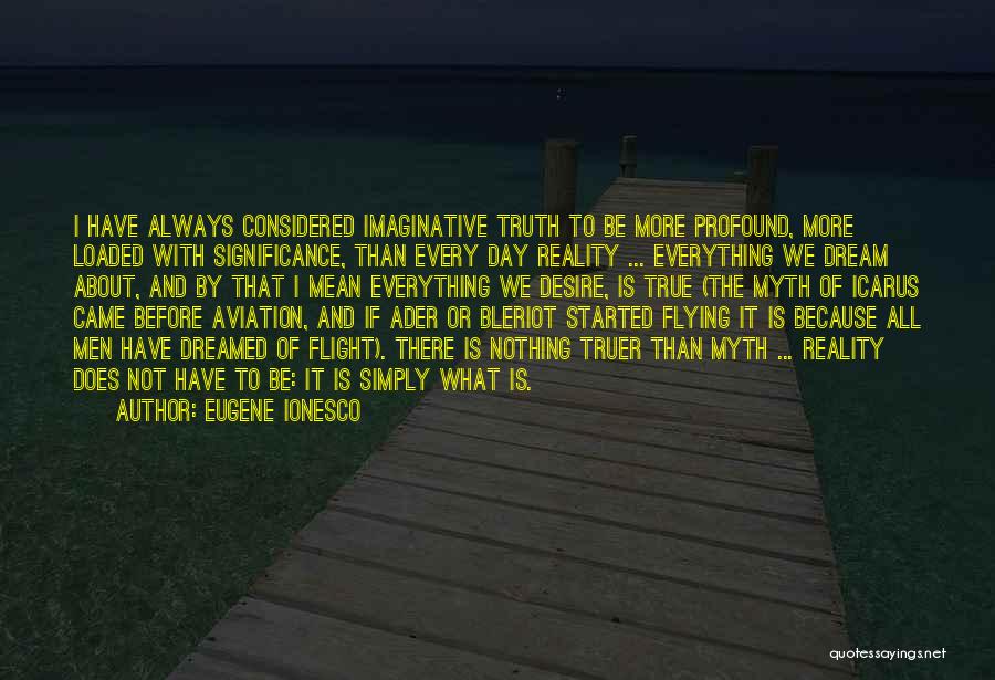 Flying Aviation Quotes By Eugene Ionesco