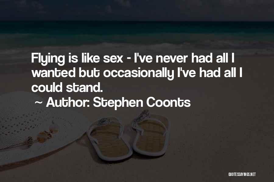 Flying Aviation Quotes By Stephen Coonts