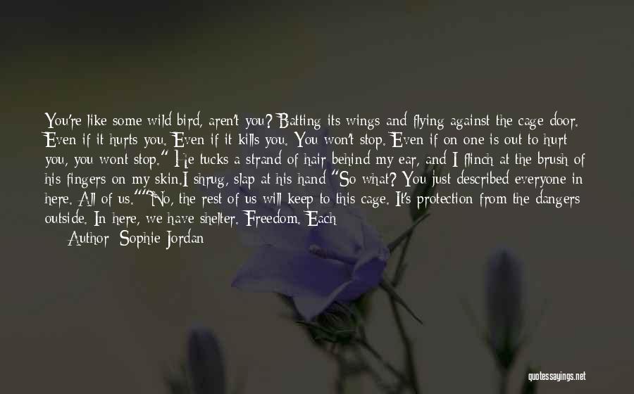 Flying Away Like A Bird Quotes By Sophie Jordan