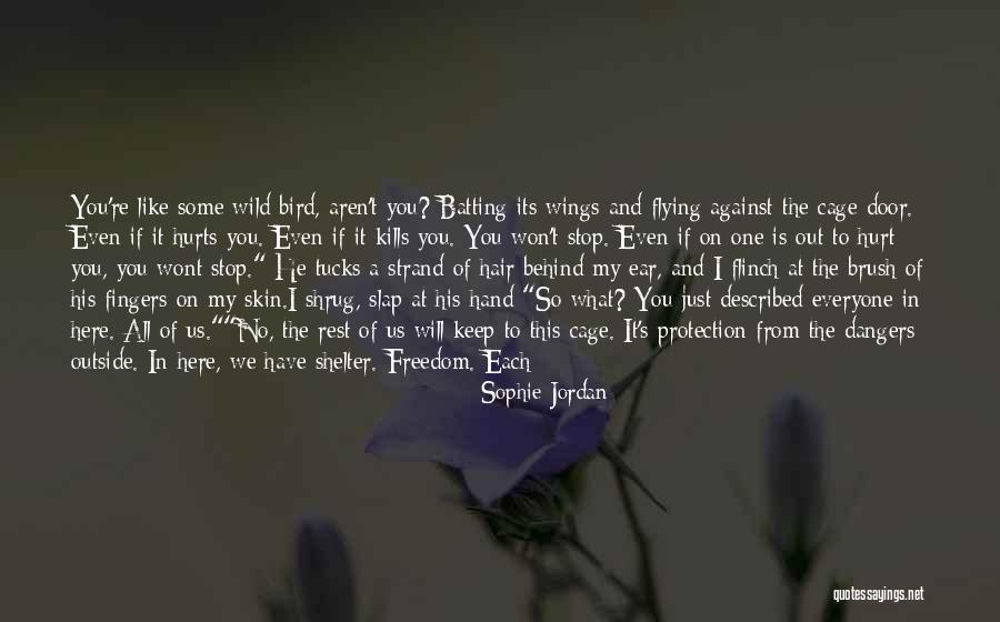 Flying Away Like A Bird Quotes By Sophie Jordan