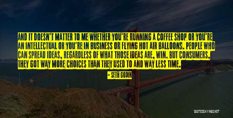 Flying Balloons Quotes By Seth Godin