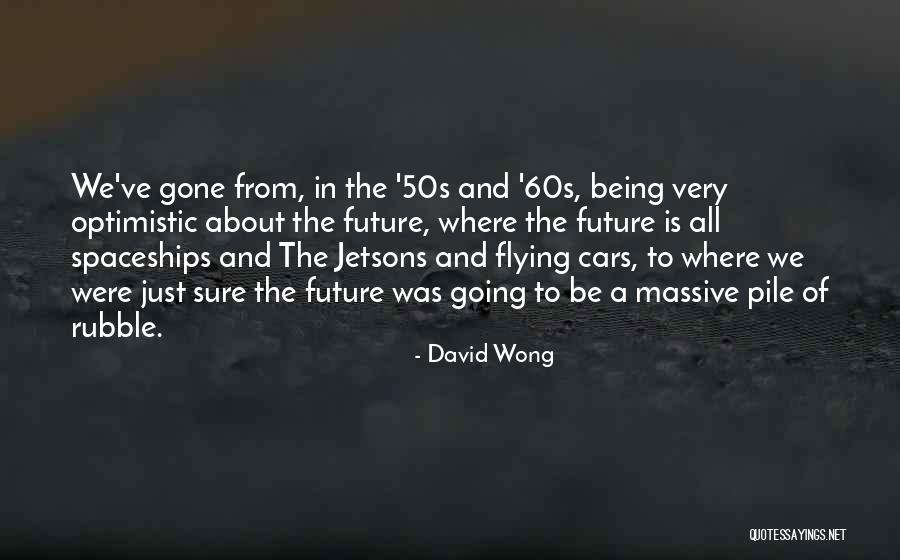 Flying Cars Quotes By David Wong Flying Cars Quotes By David Wong