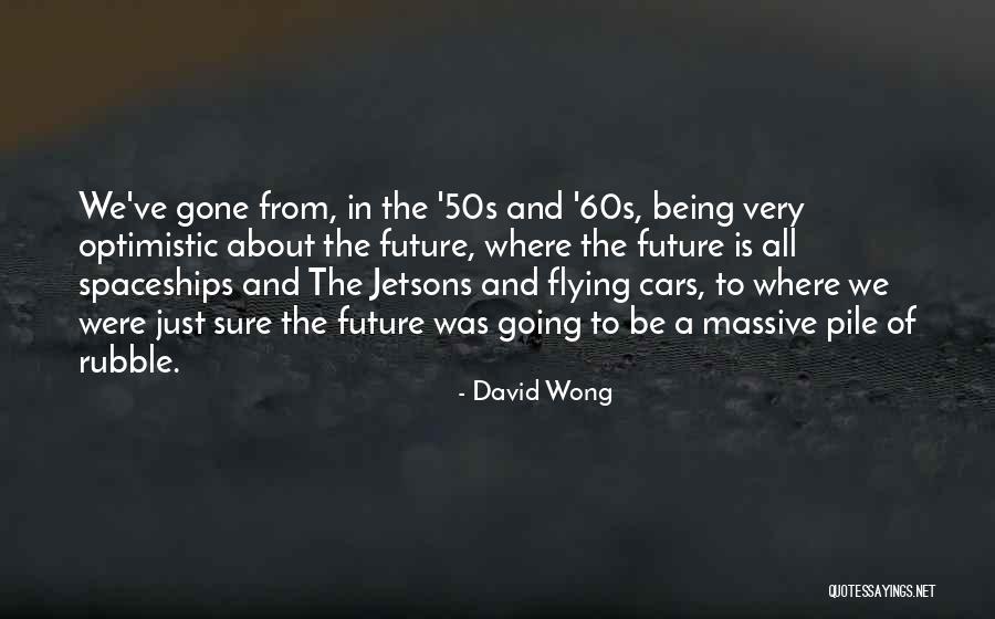 Flying Cars Quotes By David Wong