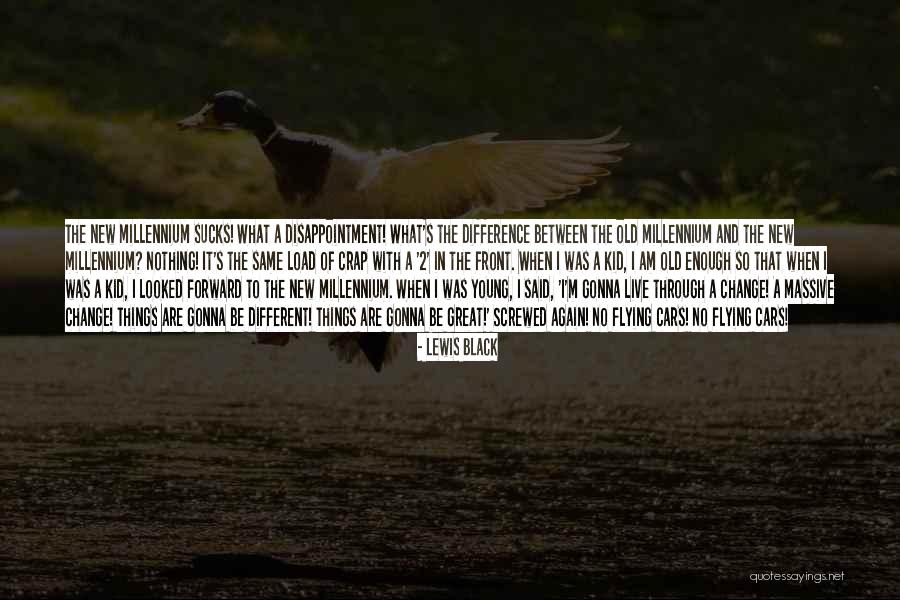 Flying Cars Quotes By Lewis Black Flying Cars Quotes By Lewis Black