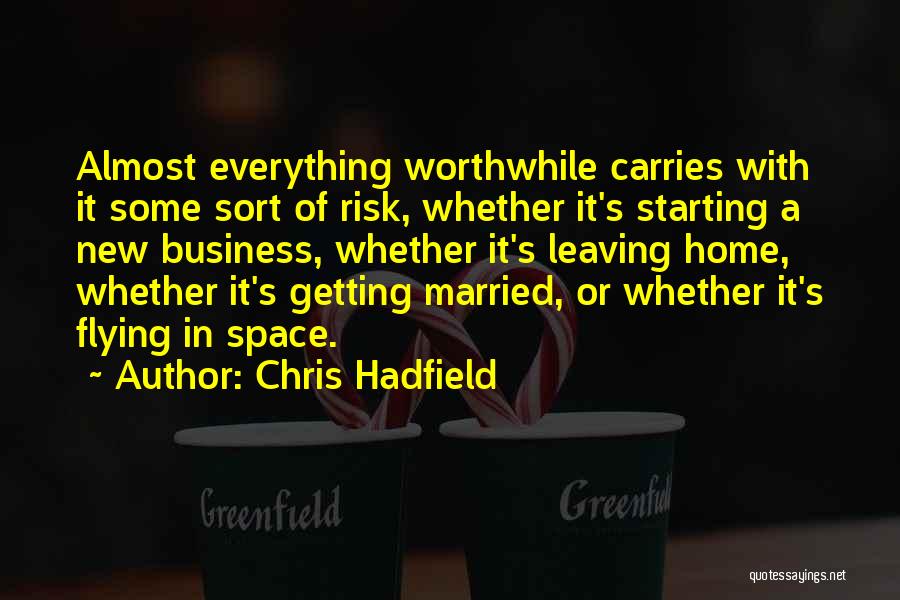 Flying Home Quotes By Chris Hadfield