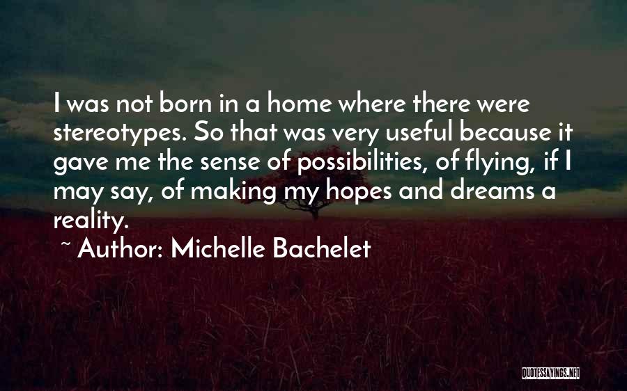 Flying Home Quotes By Michelle Bachelet