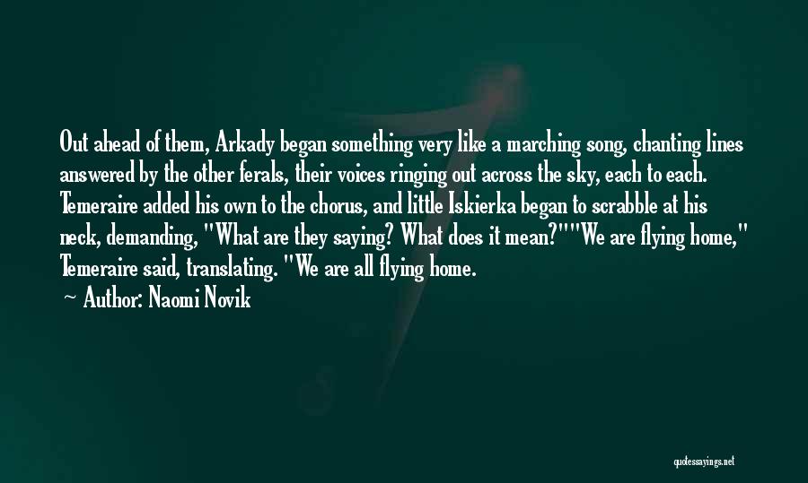 Flying Home Quotes By Naomi Novik