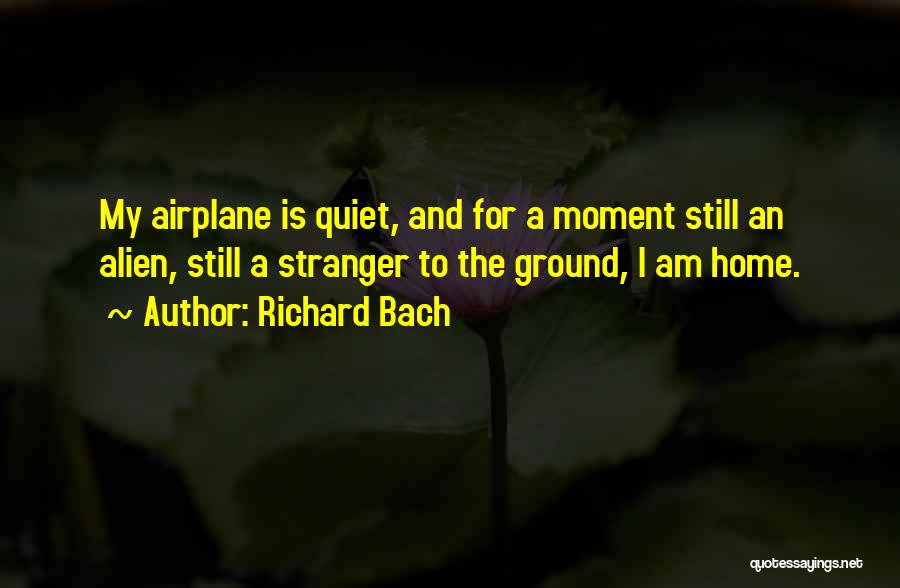 Flying Home Quotes By Richard Bach