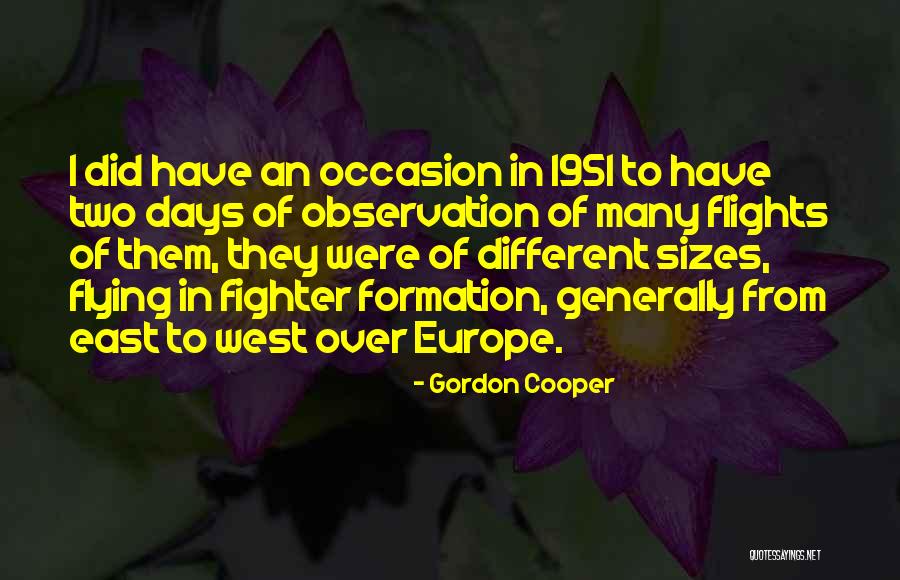 Flying In Formation Quotes By Gordon Cooper Flying In Formation Quotes By Gordon Cooper