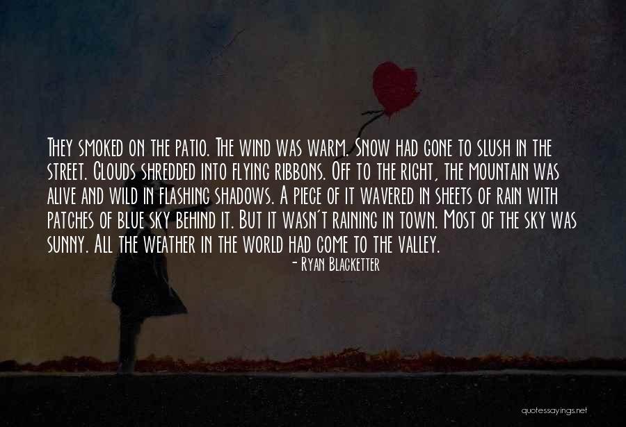 Flying In The Clouds Quotes By Ryan Blacketter Flying In The Clouds Quotes By Ryan Blacketter