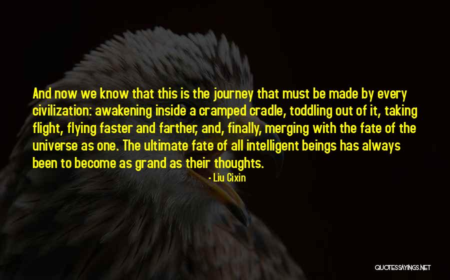 Flying Journey Quotes By Liu Cixin Flying Journey Quotes By Liu Cixin