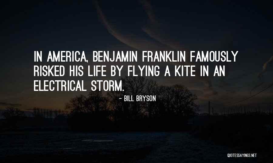 Flying Kite Quotes By Bill Bryson Flying Kite Quotes By Bill Bryson