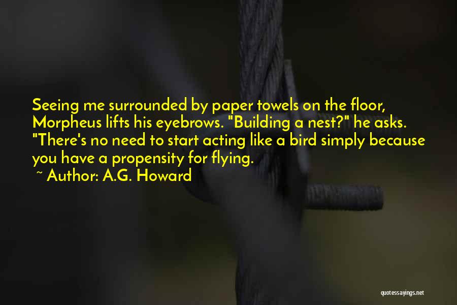Flying Like A Bird Quotes By A.G. Howard