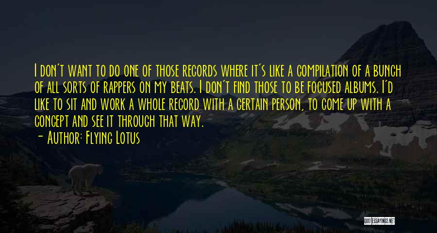 Flying Lotus Quotes 1020698