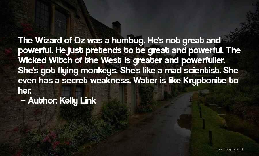 Flying Monkeys In The Wizard Of Oz Quotes By Kelly Link