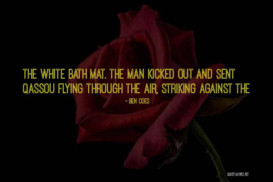 Flying Out Quotes By Ben Coes Flying Out Quotes By Ben Coes