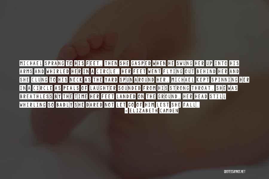 Flying Out Quotes By Elizabeth Camden Flying Out Quotes By Elizabeth Camden