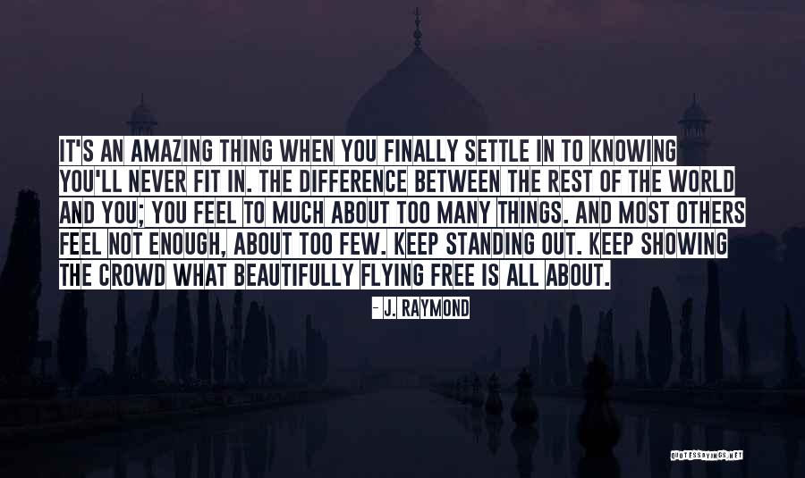 Flying Out Quotes By J. Raymond Flying Out Quotes By J. Raymond
