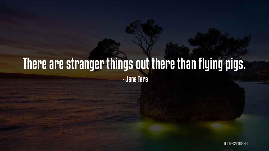 Flying Out Quotes By Jane Tara Flying Out Quotes By Jane Tara
