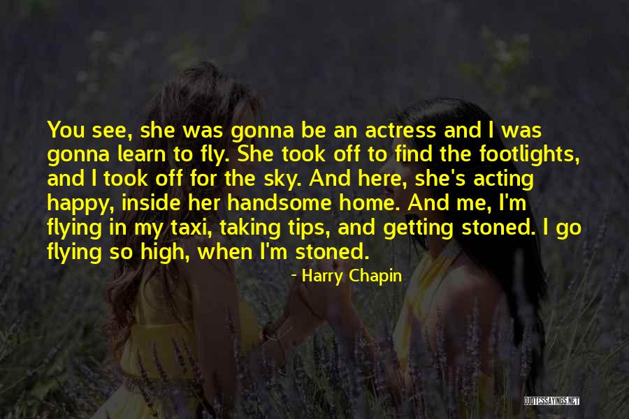 Flying Quotes By Harry Chapin Flying Quotes By Harry Chapin