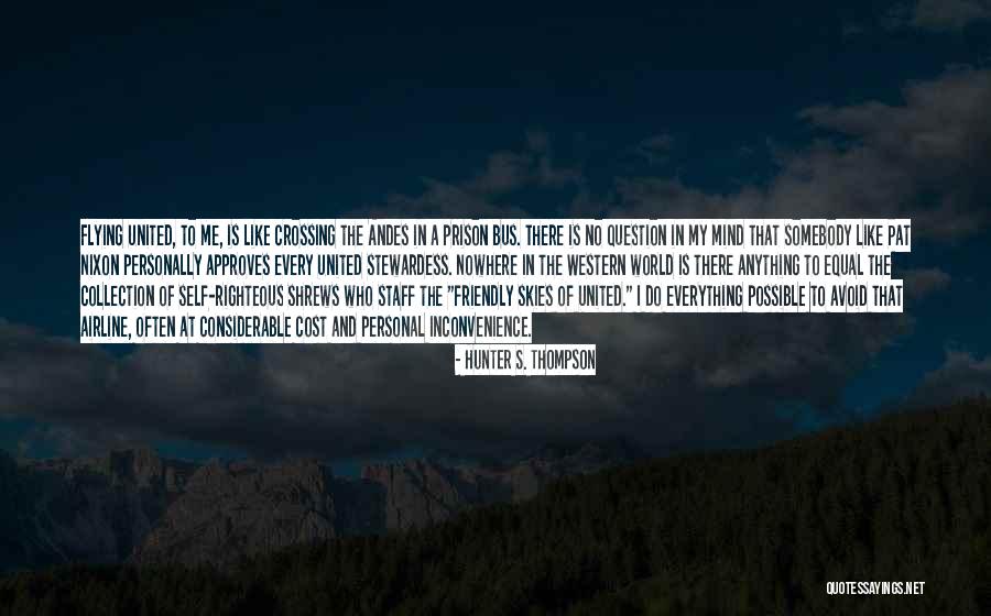 Flying Quotes By Hunter S. Thompson Flying Quotes By Hunter S. Thompson