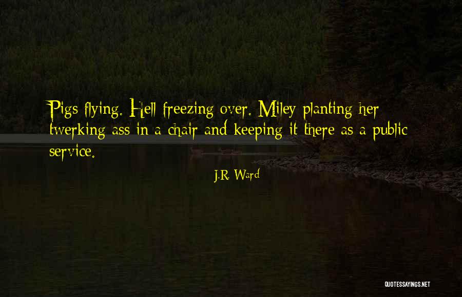 Flying Quotes By J.R. Ward Flying Quotes By J.R. Ward