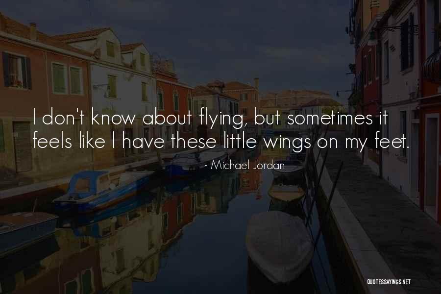 Flying Quotes By Michael Jordan Flying Quotes By Michael Jordan