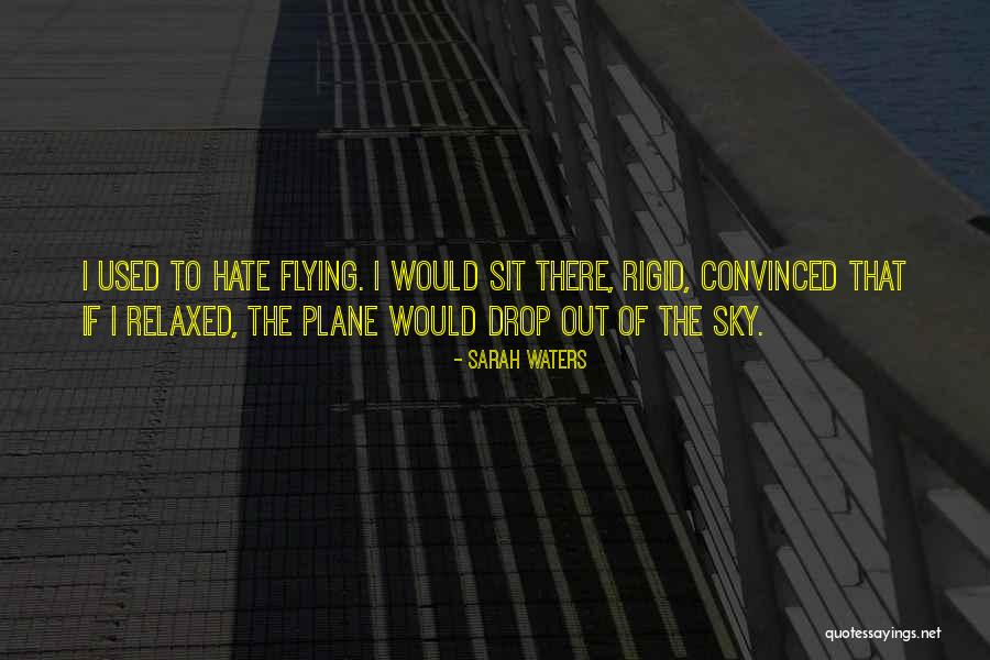 Flying Quotes By Sarah Waters Flying Quotes By Sarah Waters