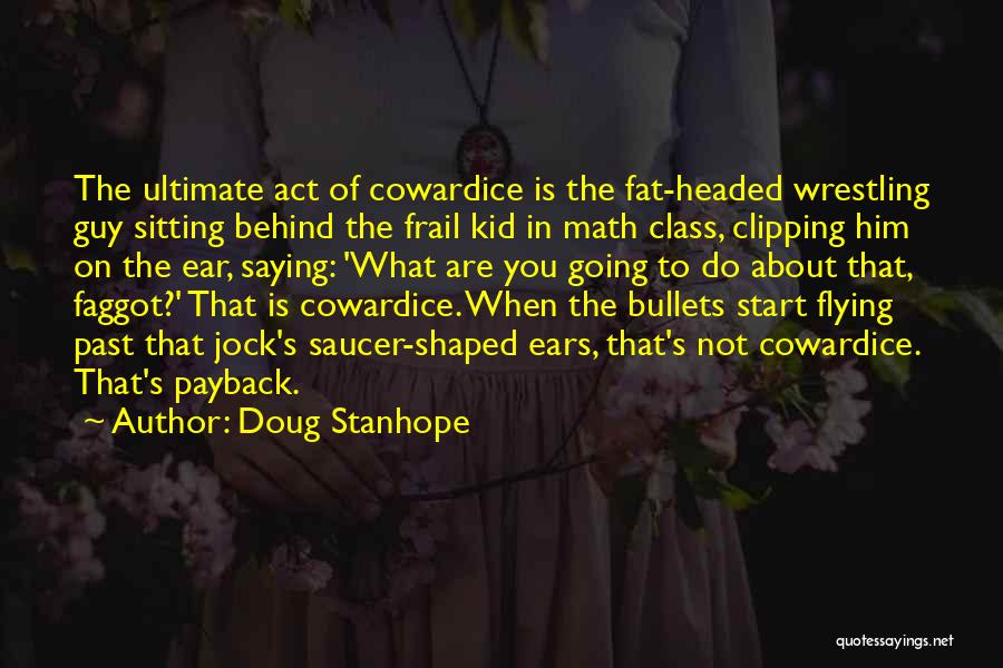 Flying Saucer Quotes By Doug Stanhope