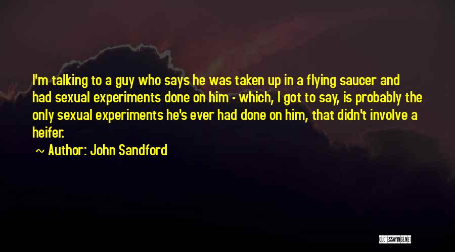 Flying Saucer Quotes By John Sandford