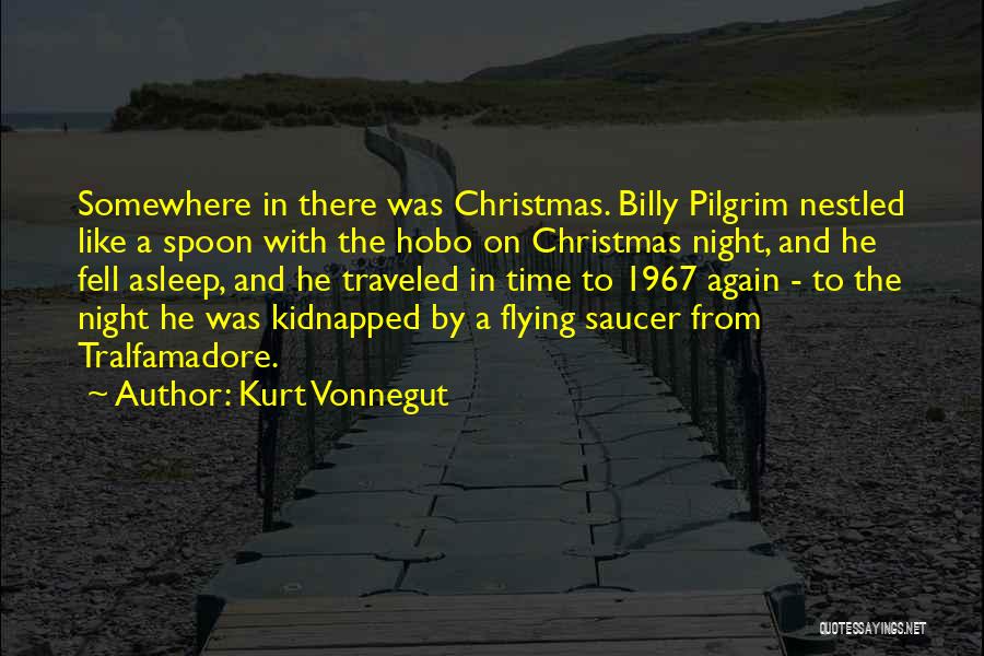 Flying Saucer Quotes By Kurt Vonnegut