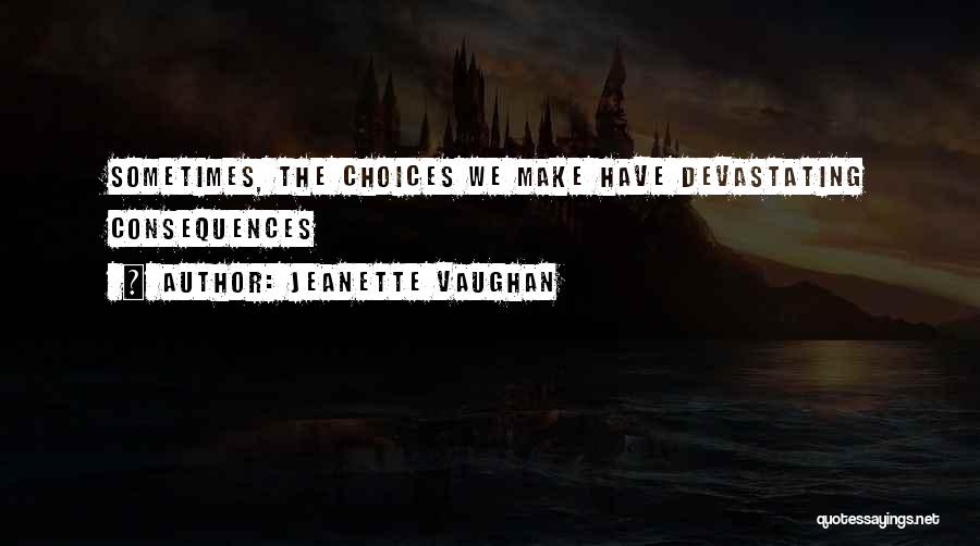 Flying Solo Quotes By Jeanette Vaughan