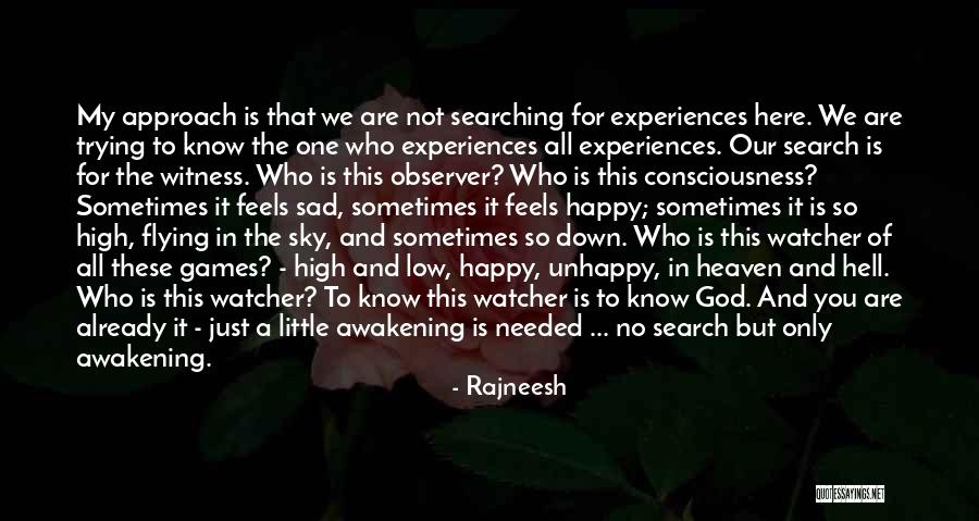 Flying To Heaven Quotes By Rajneesh