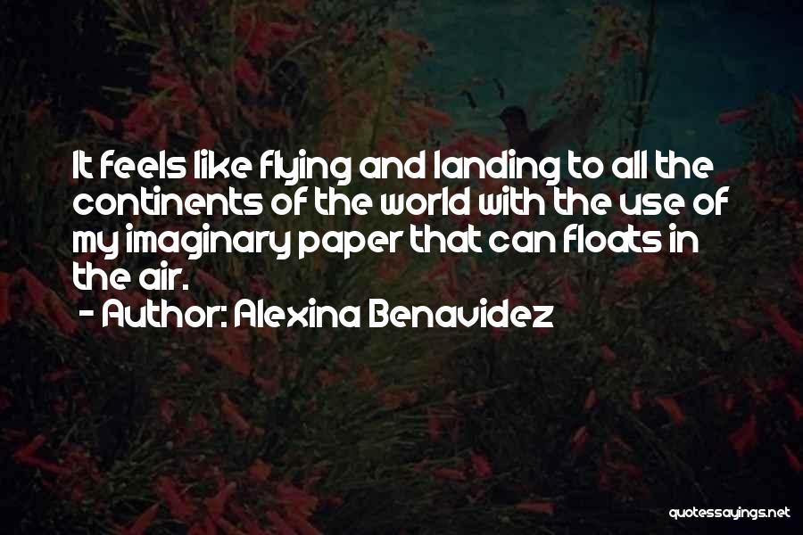 Flying Travel Quotes By Alexina Benavidez