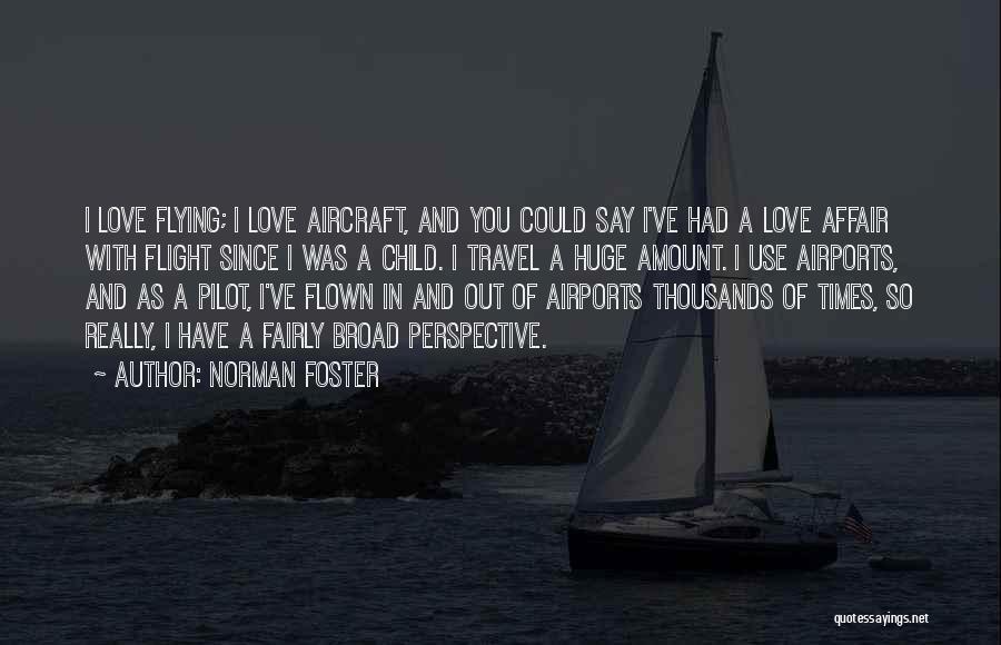 Flying Travel Quotes By Norman Foster