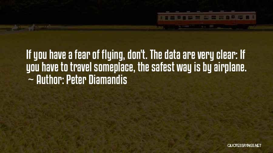 Flying Travel Quotes By Peter Diamandis