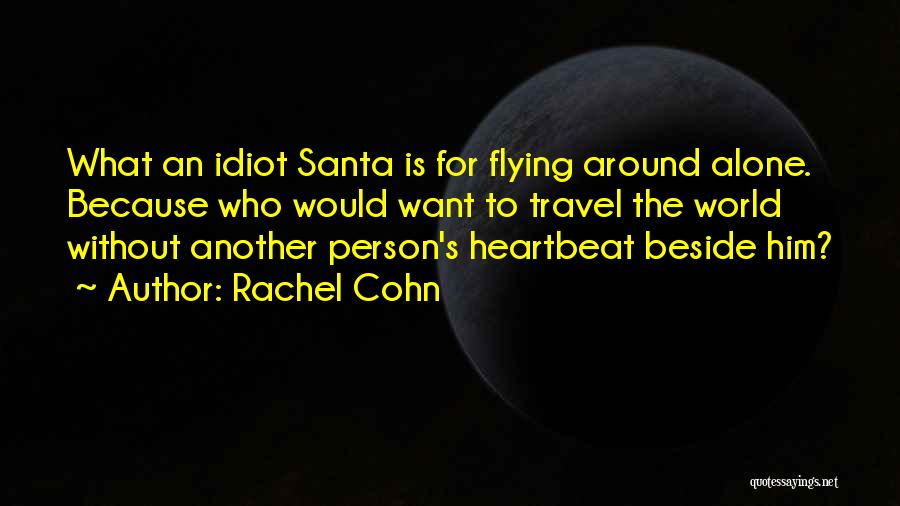 Flying Travel Quotes By Rachel Cohn