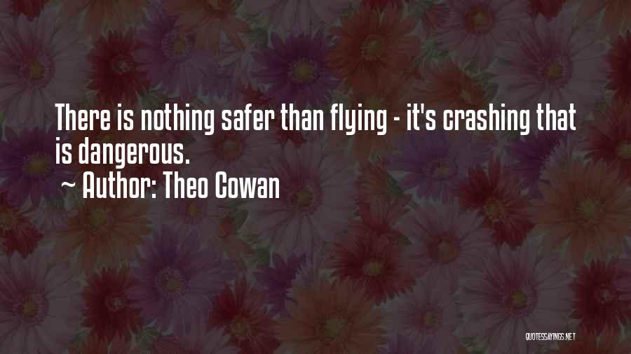 Flying Travel Quotes By Theo Cowan