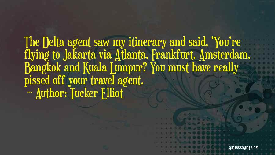 Flying Travel Quotes By Tucker Elliot