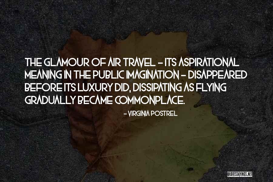 Flying Travel Quotes By Virginia Postrel