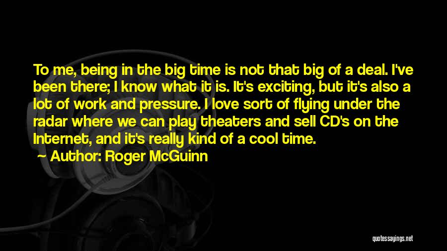 Flying Under The Radar Quotes By Roger McGuinn