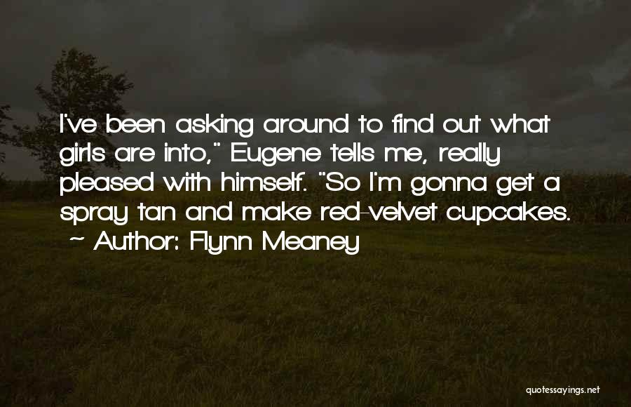 Flynn Meaney Quotes 1556406