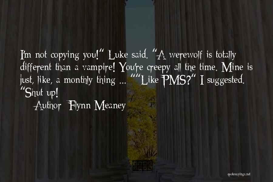 Flynn Meaney Quotes 194598