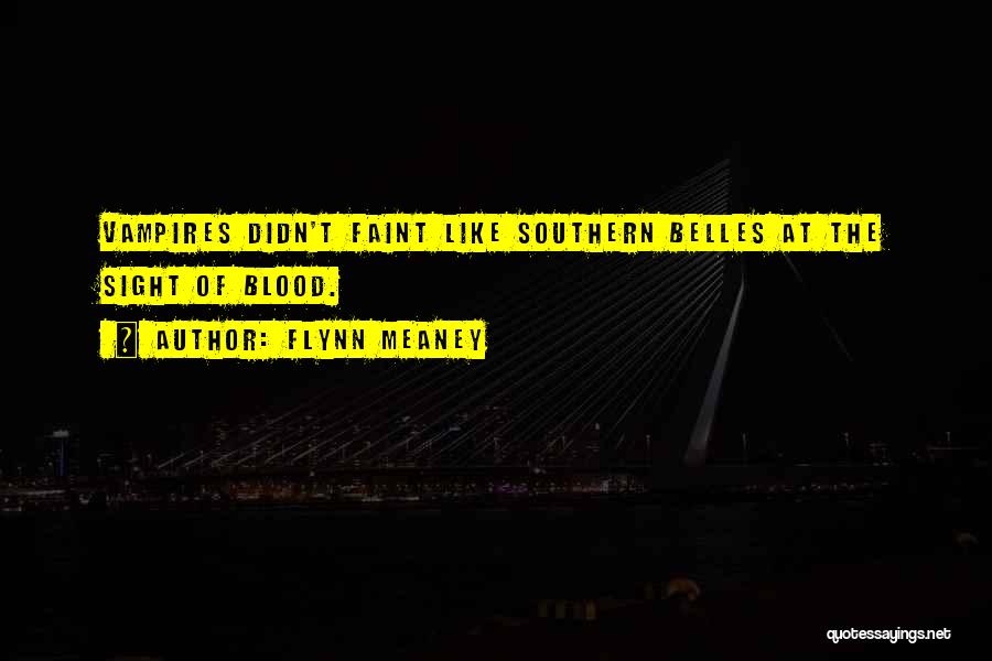 Flynn Meaney Quotes 582805