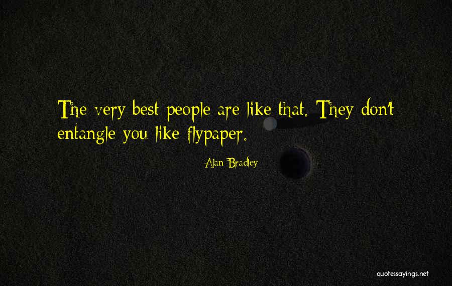 Flypaper Quotes By Alan Bradley Flypaper Quotes By Alan Bradley