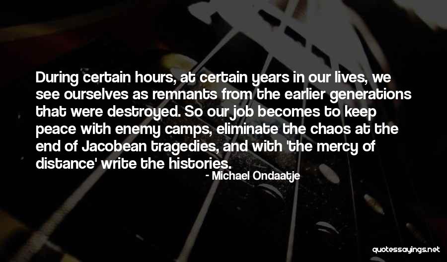 Flysky Quotes By Michael Ondaatje Flysky Quotes By Michael Ondaatje