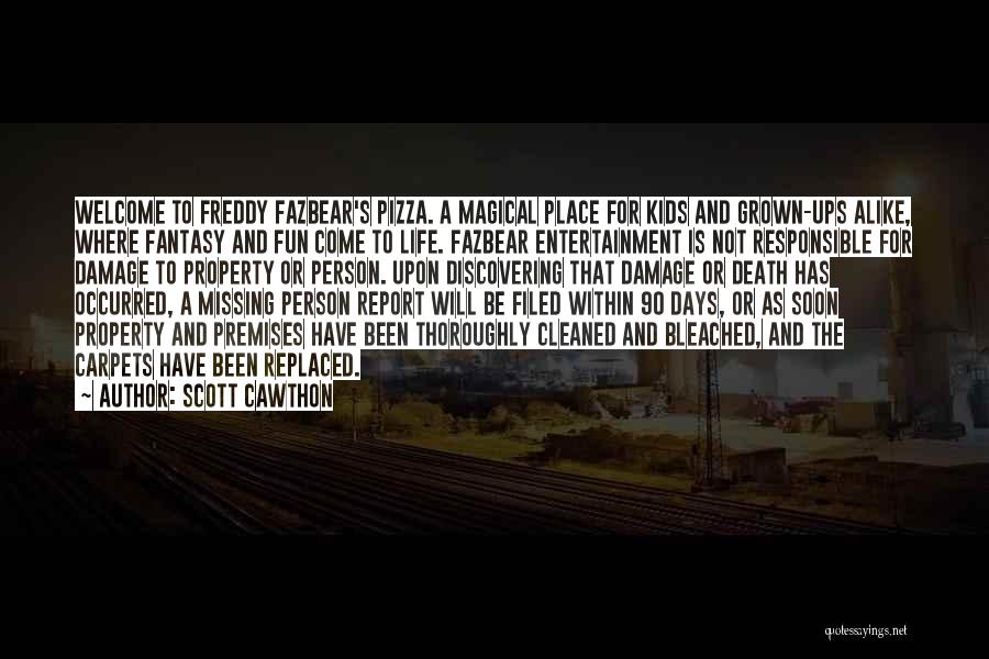 Fnaf Freddy Quotes By Scott Cawthon