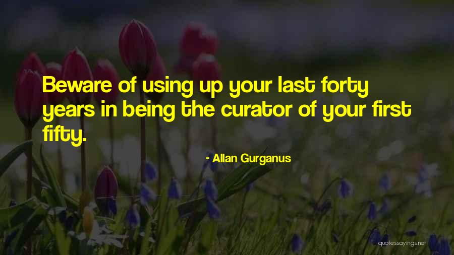 Fntnx Quotes By Allan Gurganus
