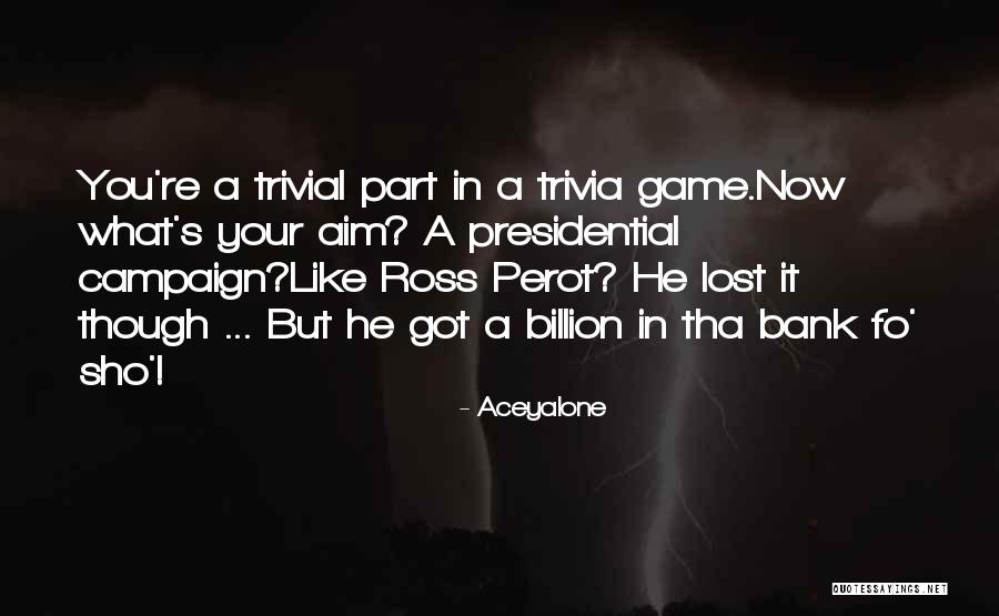 Fo Sho Quotes By Aceyalone Fo Sho Quotes By Aceyalone